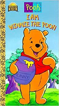 I Am Winnie the Pooh (Pooh) by Betty G. Birney