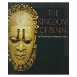 The Kingdom of Benin by Dominique Malaquais