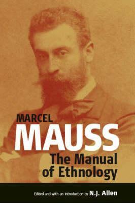 The Manual of Ethnography by Marcel Mauss