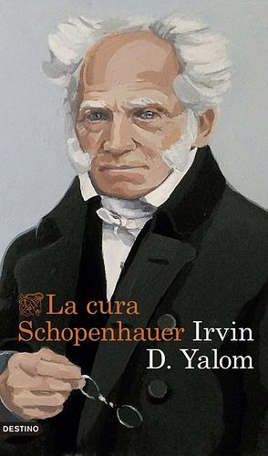 La cura Schopenhauer by Irvin D. Yalom