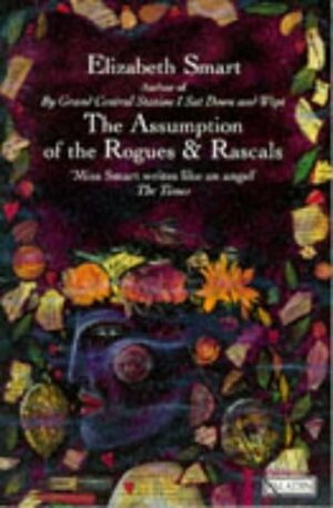 The Assumption of Rogues and Rascals by Elizabeth Smart