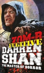 Zom-B Fugitive by Darren Shan