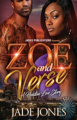 Zoe and Verse: A Houston Love Story by Jade Jones