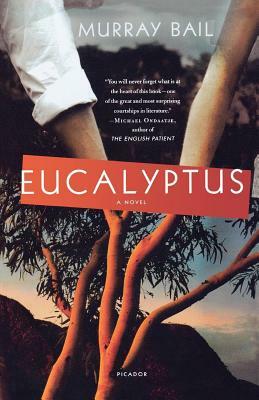 Eucalyptus by Murray Bail