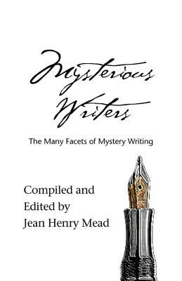 Mysterious Writers: The Many Facets of Mystery Writing by Beverle Graves Myers, Larry Karp