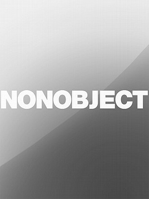 Nonobject by Barry M. Katz, Bill Moggridge, Branko Lučić, Branko Lukic