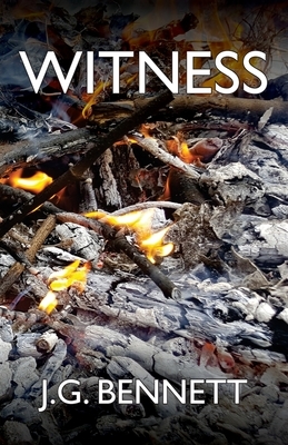 Witness: The Story of a Search by J. G. Bennett