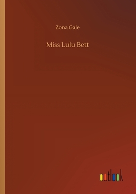 Miss Lulu Bett by Zona Gale