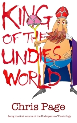 King of the Undies World by Chris Page