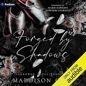 Forged by Shadows by Maddison Cole