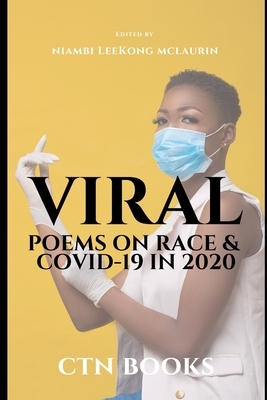 Viral: Poems on Race and COVID-19 in 2020 by E. E. Pritchett, Shelley Smith, Dwayne Cash