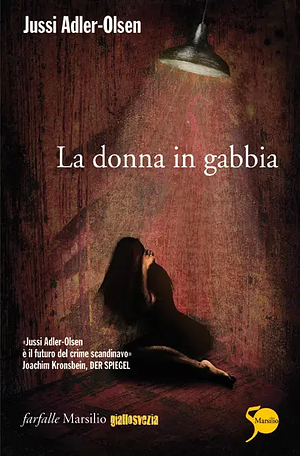 La donna in gabbia by Jussi Adler-Olsen