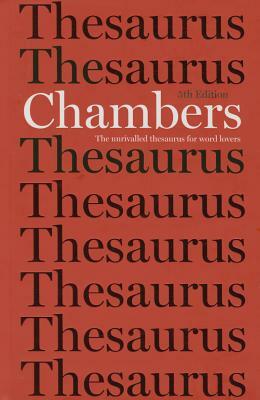 The Chambers Thesaurus by Chambers (ed.)