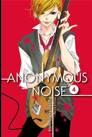 Anonymous Noise, Vol. 4, Volume 4 by Ryōko Fukuyama