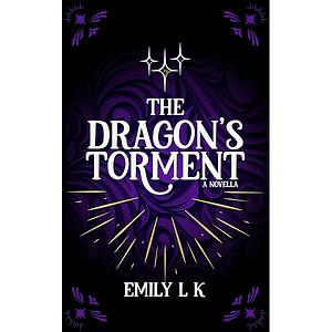 The Dragon's Torment: Book 1.5 | The Dragon's Song by Emily L.K.