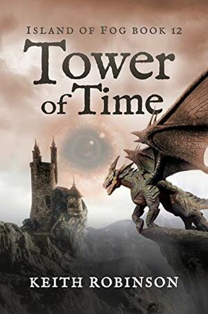 Tower of Time by Keith Robinson