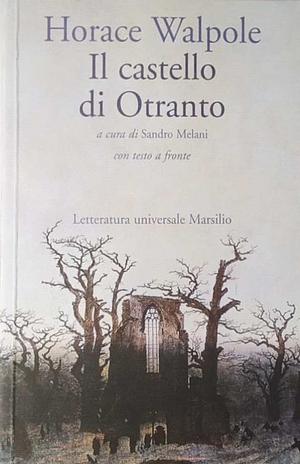 Il castello di Otranto by Horace Walpole