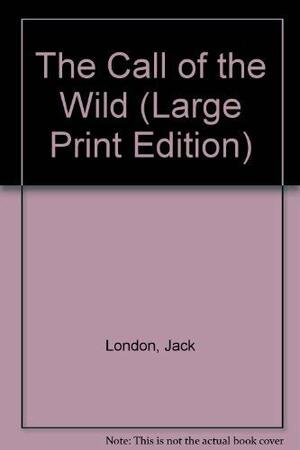 The Call of the Wild by Jack London