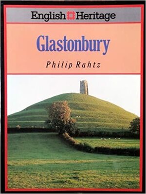 English Heritage Book of Glastonbury by Philip Rahtz