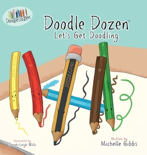 Doodle Dozen Let's Get Doodling by Michelle Gibbs