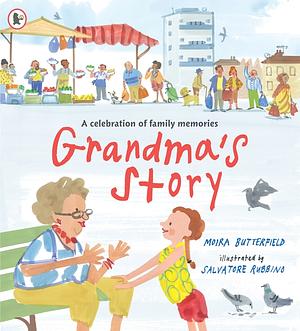 Grandma's Story by Moira Butterfield