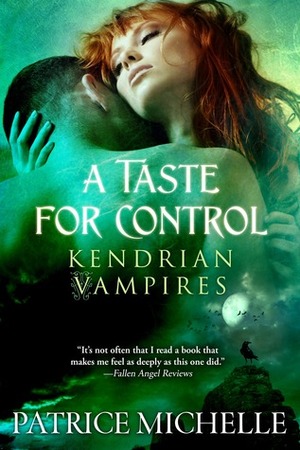 A Taste for Control by Patrice Michelle