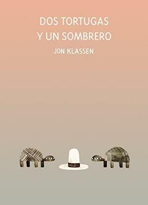 Dos tortugas y un sombrero by Jon Klassen