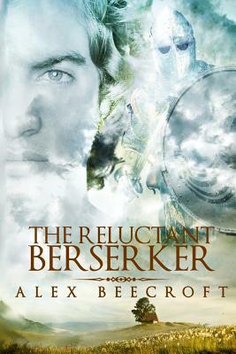 The Reluctant Berserker by Alex Beecroft