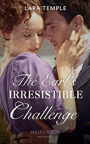 The Earl's Irresistible Challenge by Lara Temple