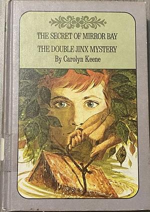 The Secret of Mirror Bay by Carolyn Keene