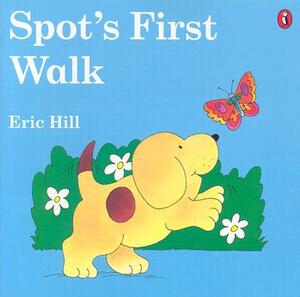 Spot's First Walk by Eric Hill