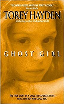 Ghost Girl by Torey Hayden