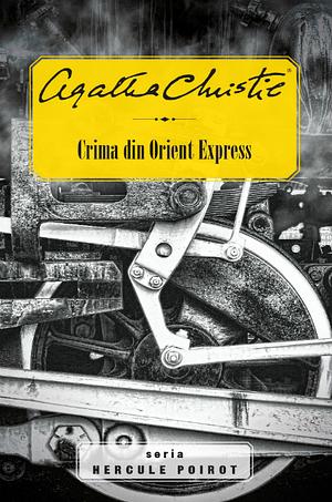 Crima din Orient Express. Zece negri mititei by Agatha Christie