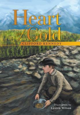 Heart of Gold by Clifford Kennedy