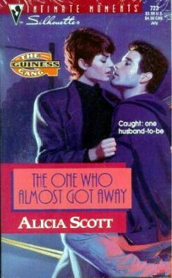 The One Who Almost Got Away by Alicia Scott