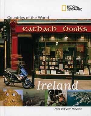 National Geographic Countries of the World: Ireland by Anna McQuinn
