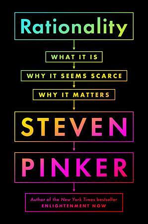 Rationality by Steven Pinker, Steven Pinker
