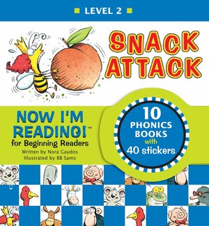 Snack Attack: Now I'm Reading! by Nora Gaydos