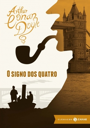 O Signo dos Quatro by Arthur Conan Doyle
