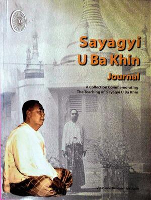 Sayagyi U Ba Khin Journal by S.N. Goenka