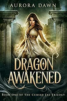 Dragon Awakened: An Epic Fantasy Romance by Aurora Dawn, K.N. Lee
