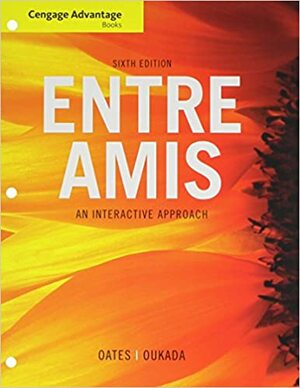 Entre Amis: An Interactive Approach with iLrn Heinle Learning Center Access Code by Larbi Oukada, Michael D. Oates