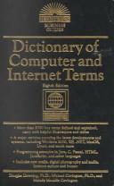 Dictionary of Computer and Internet Terms by Michael A. Covington, Melody Mauldin Covington, Douglas Downing