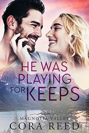 He was Playing for Keeps by Cora Reed