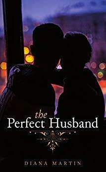 The Perfect Husband by Diana Martín