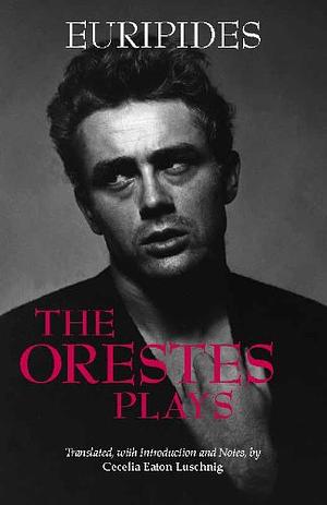 The Orestes Plays by Euripides