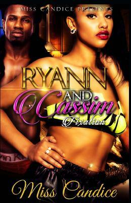 Ryann & Cassim: Fixation by Miss Candice