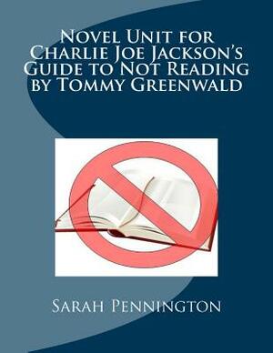 Novel Unit for Charlie Joe Jackson's Guide to Not Reading by Tommy Greenwald by Sarah Pennington