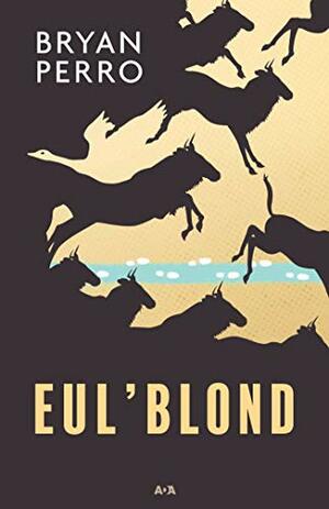 Eul'Blond by Bryan Perro