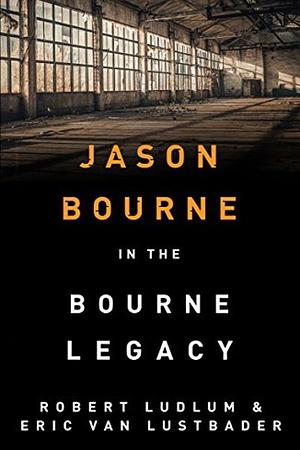 The Bourne Legacy by Eric Van Lustbader